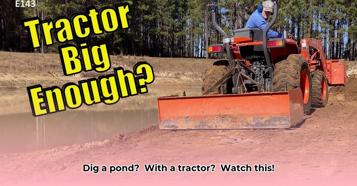 dig-a-pond-with-a-tractor